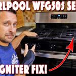 Why Is My Whirlpool Gas Oven Not Heating Up? Igniter Replacement & 7 Other Reasons